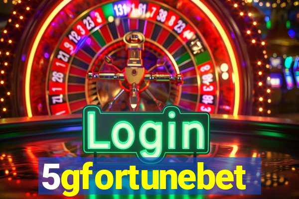 5gfortunebet