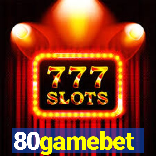 80gamebet