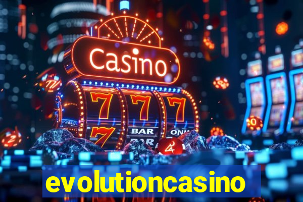 evolutioncasino