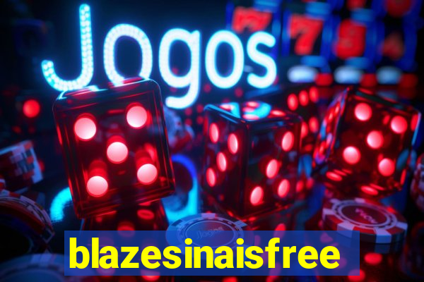 blazesinaisfree