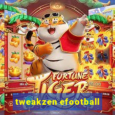 tweakzen efootball