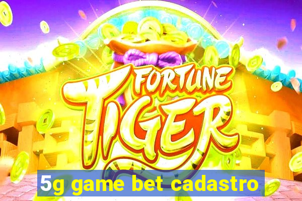 5g game bet cadastro