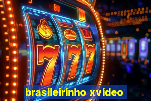 brasileirinho xvideo