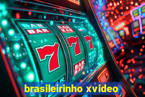 brasileirinho xvideo