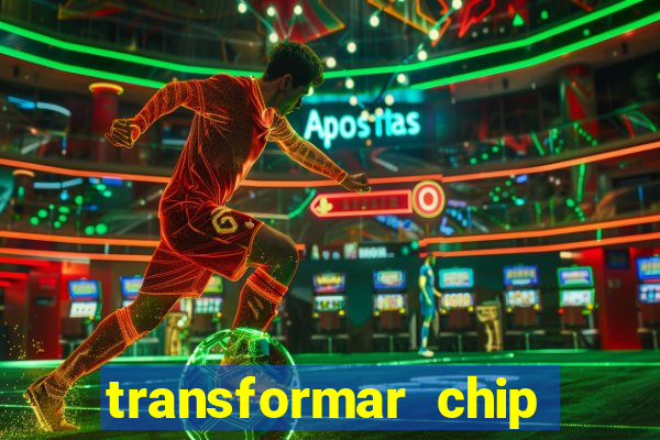 transformar chip tim em esim