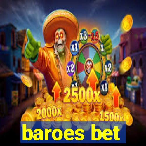 baroes bet