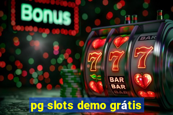 pg slots demo grátis