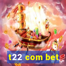 t22 com bet