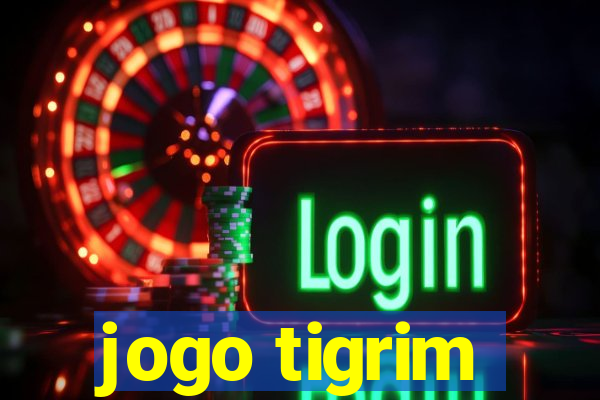 jogo tigrim