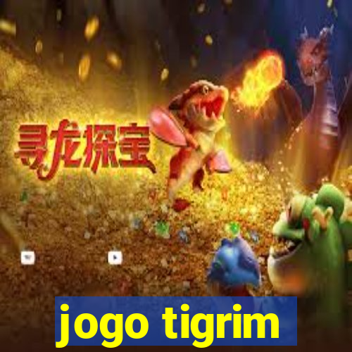 jogo tigrim