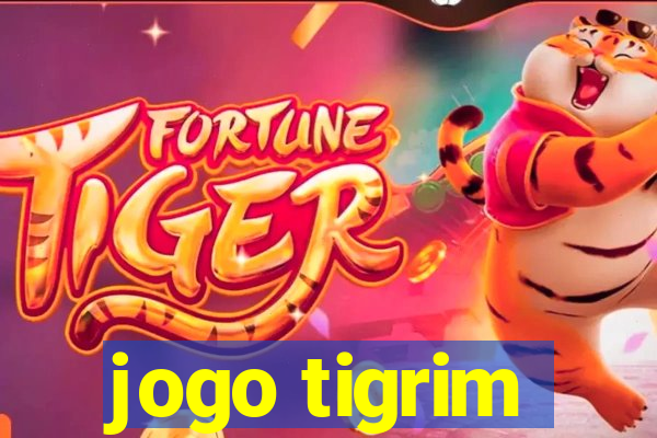 jogo tigrim