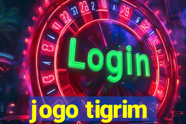 jogo tigrim