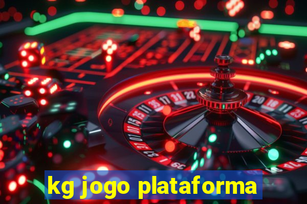 kg jogo plataforma