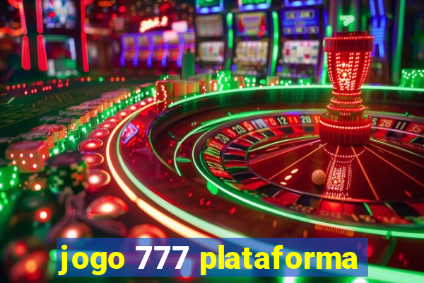 jogo 777 plataforma