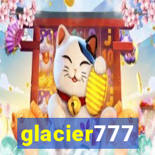 glacier777