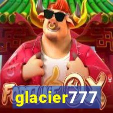 glacier777