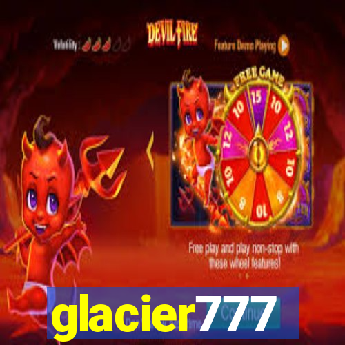 glacier777