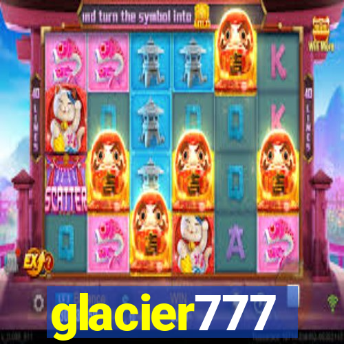 glacier777