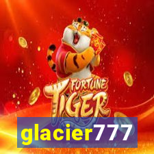 glacier777