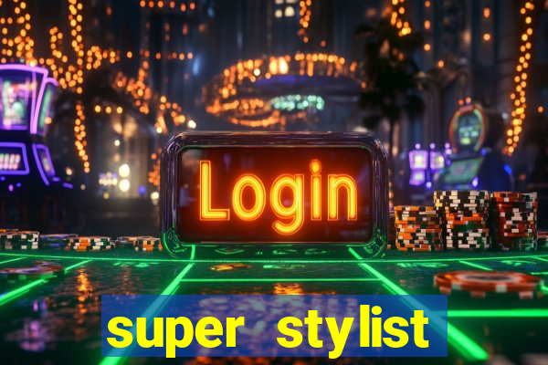 super stylist dinheiro e diamante infinito ios