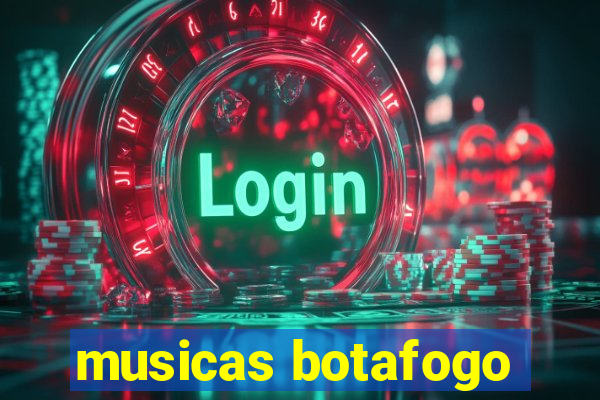 musicas botafogo