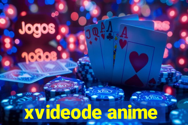 xvideode anime