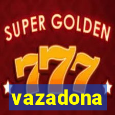 vazadona