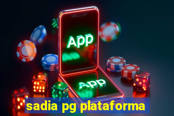 sadia pg plataforma