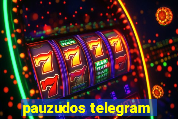 pauzudos telegram