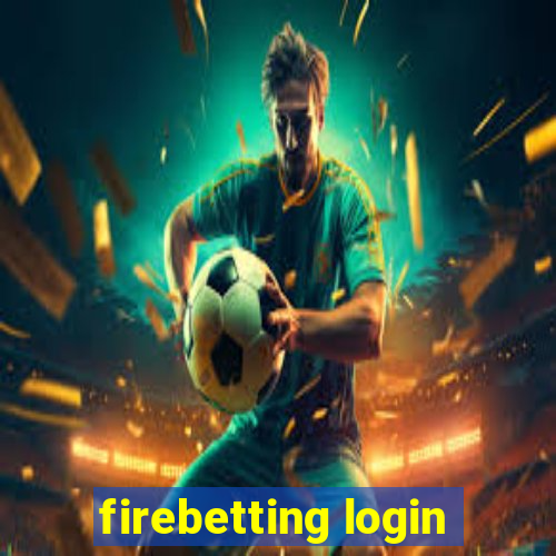 firebetting login