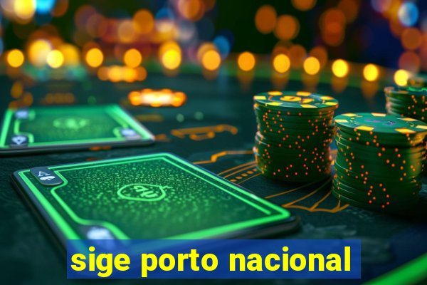 sige porto nacional