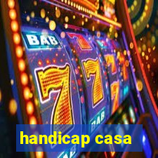 handicap casa