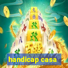 handicap casa