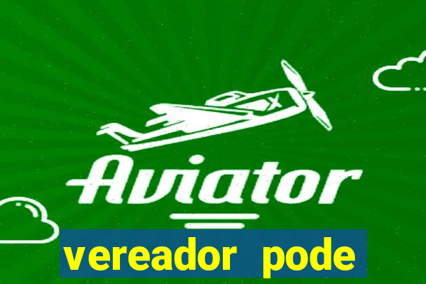 vereador pode patrocinar time de futebol