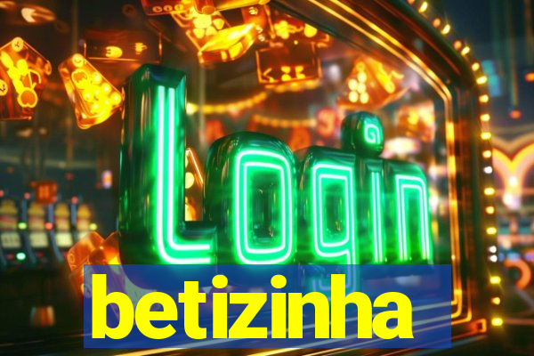 betizinha