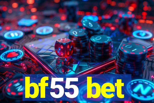 bf55 bet