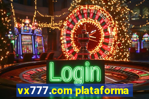 vx777.com plataforma