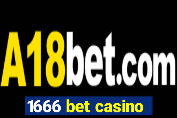 1666 bet casino