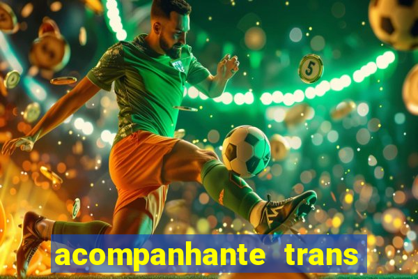 acompanhante trans em santos