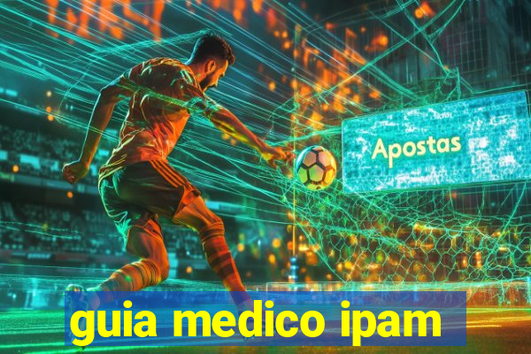 guia medico ipam