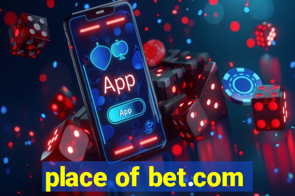 place of bet.com