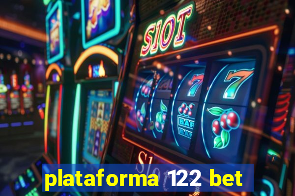 plataforma 122 bet