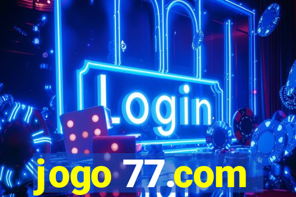 jogo 77.com