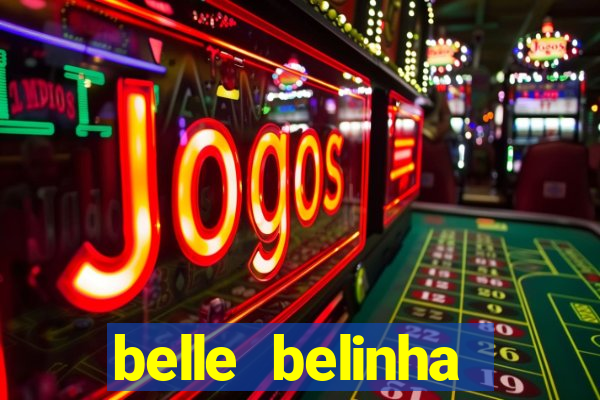 belle belinha videos vazados