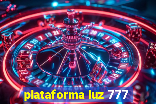 plataforma luz 777