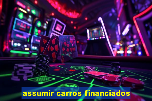 assumir carros financiados