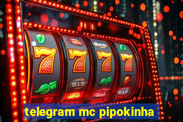 telegram mc pipokinha