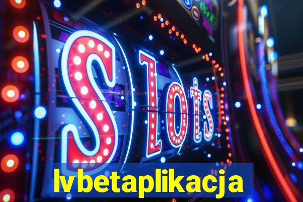 lvbetaplikacja