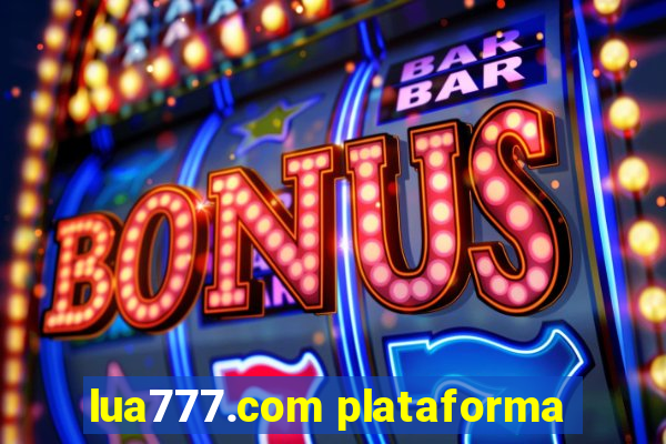 lua777.com plataforma