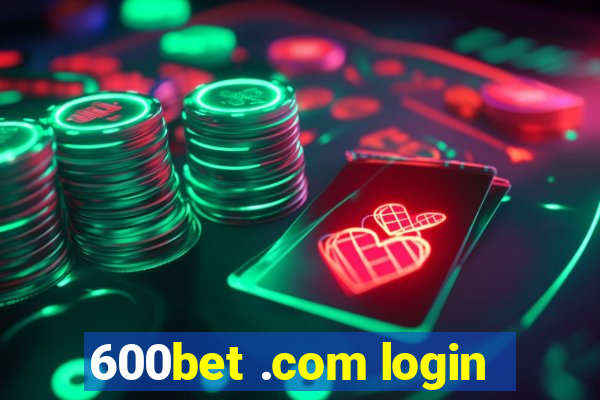 600bet .com login